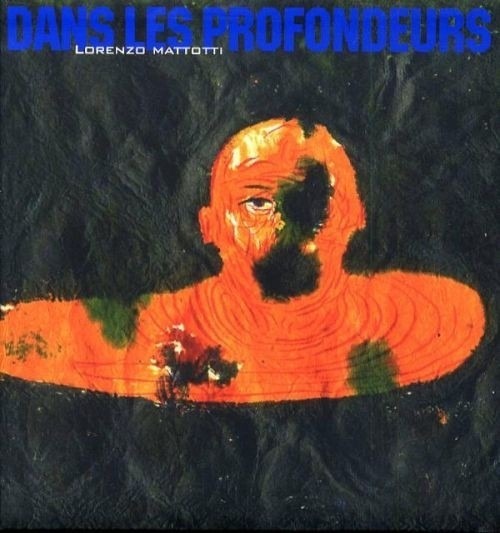 Dans les profondeurs lorenzo Mattotti