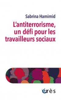 L'antiterrorisme, un nouveau défi du travail siocial