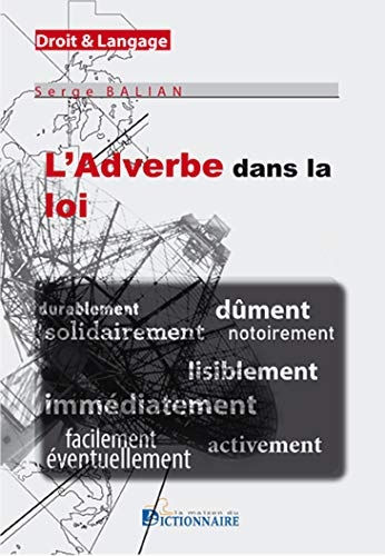 L'Adverbe dans la loi - Droit & Langage