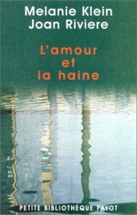 L'Amour et la haine : Le besoin de réparation