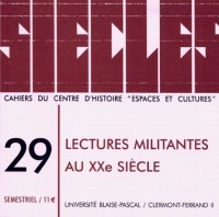 Siècles, N° 29/2009 : Lectures militantes au XXe siecle