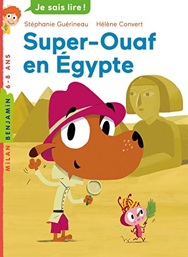 Super Ouaf, Tome 01: Super-Ouaf en Égypte