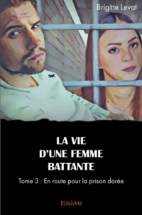 La vie d’une femme battante