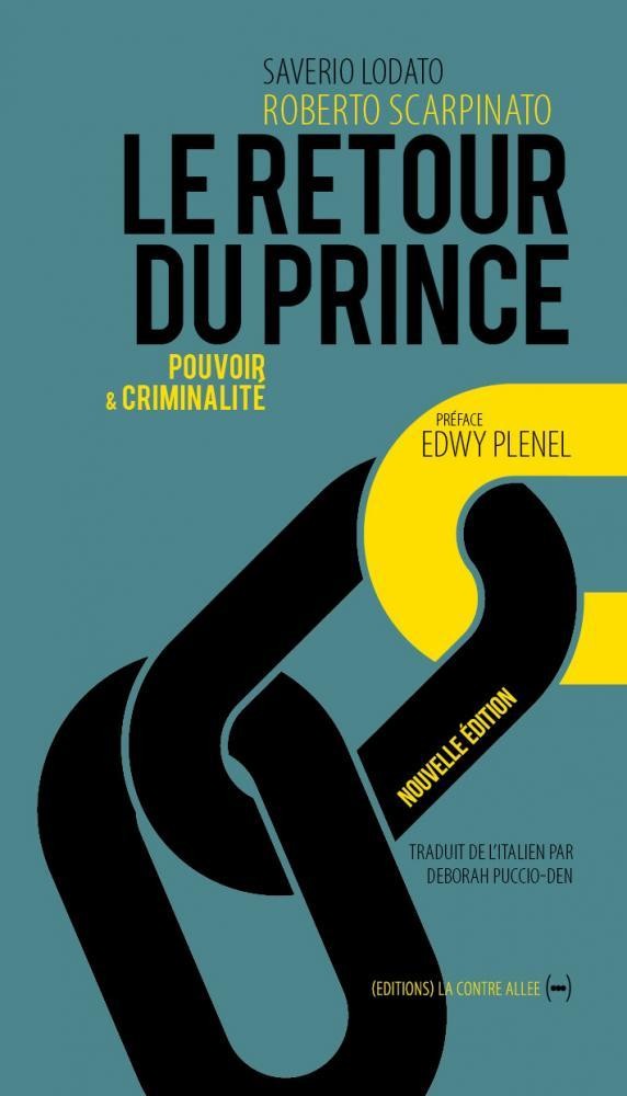Le retour du prince, pouvoir et criminalité