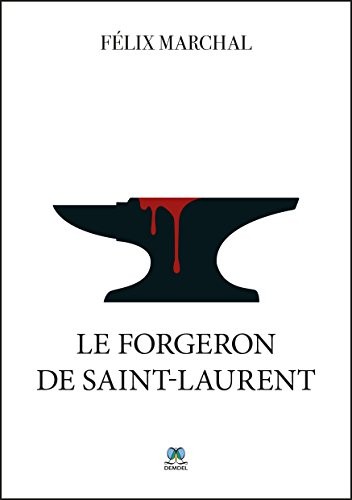 Le Forgeron de Saint-Laurent