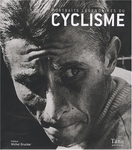 PORTRAITS LEGENDAIRES CYCLISME