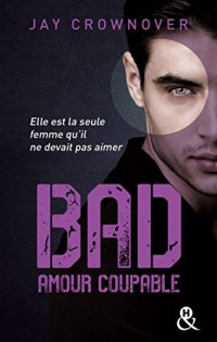 Bad - T3 Amour coupable