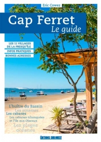 Cap Ferret: Le guide