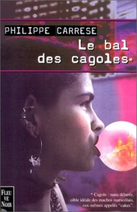 Le Bal des Cagoles