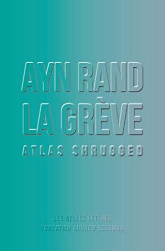 La Grève: Atlas Shrugged [format poche]