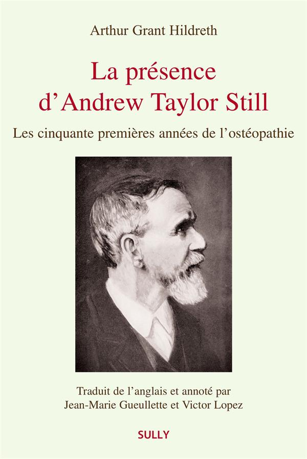 La Presence d'Andrew Taylor Still