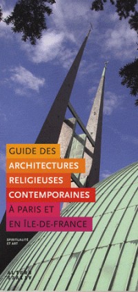 Guide des architectures religieuses contemporaines