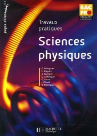 Sciences Physiques Bac Pro 1e Tle Professionnelle : Travaux pratiques