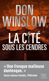 La Cité sous les cendres: L'ultime roman du maître du polar qui clôt une trilogie épique ! [Poche]