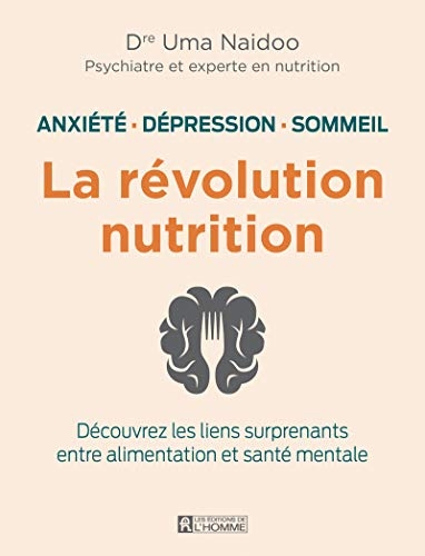 Anxiété, dépression, sommeil - La révolution nutrition