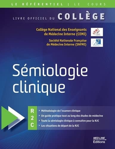 Sémiologie clinique: R2C - Livre officiel du Collège de Médecine interne