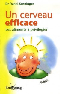 Un cerveau efficace : Les aliments à privilégier