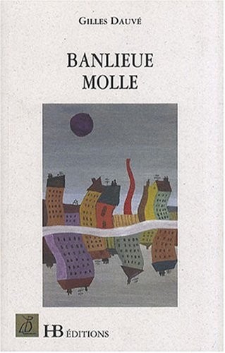 Banlieue molle