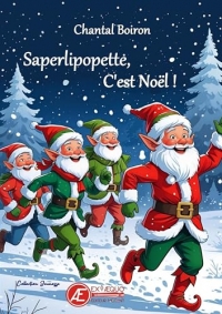 Saperlipopette, c'est noel !