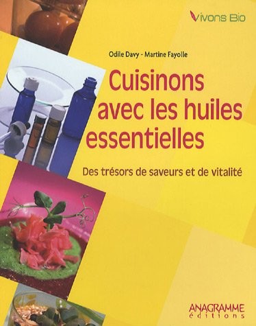 Cuisinons avec les huiles essentielles