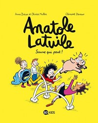 Anatole Latuile, Tome 10: Sauve qui peut !