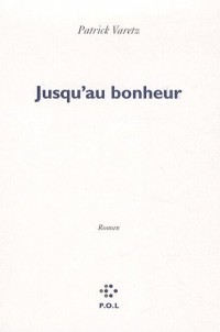 Jusqu'au bonheur