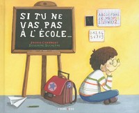 Si tu ne vas pas l'école