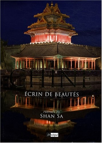 Chine : Ecrin de beautés