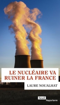Le nucléaire va ruiner la France (provisoire)