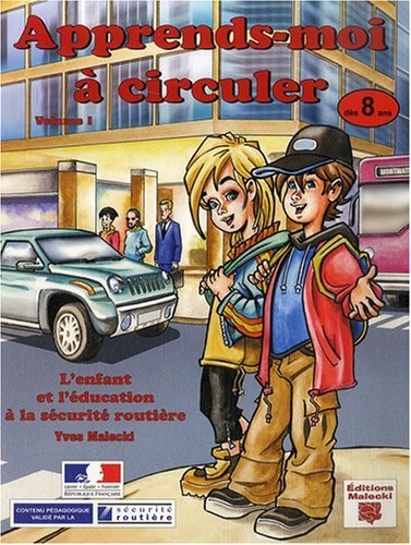 Apprends-moi à circuler : Tome 1