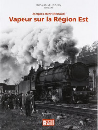 Images de Trains T22 Vapeurs Sur la Region Est