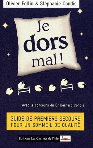 Je dors mal ! Guide de premiers secours pour un sommeil de qualité