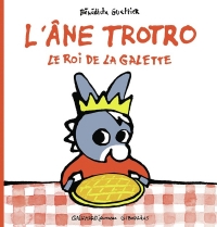 L'âne Trotro, le roi de la galette
