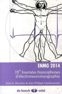 ENMG 2014 : 19e Journées francophones d'électroneuromyographie