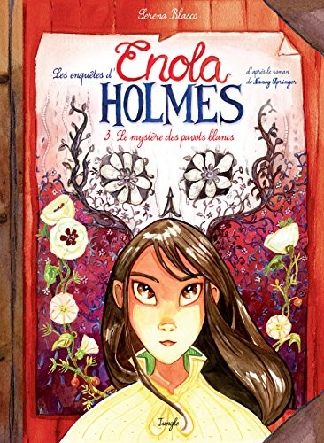Les enquêtes d'Enola Holmes, Tome 3 :