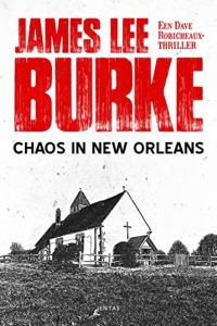 Chaos in New Orleans (Dave Robicheaux Book 5) (Dutch Edition)