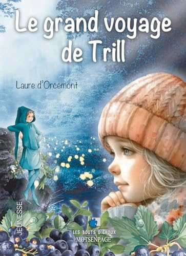 LE GRAND VOYAGE DE TRILL