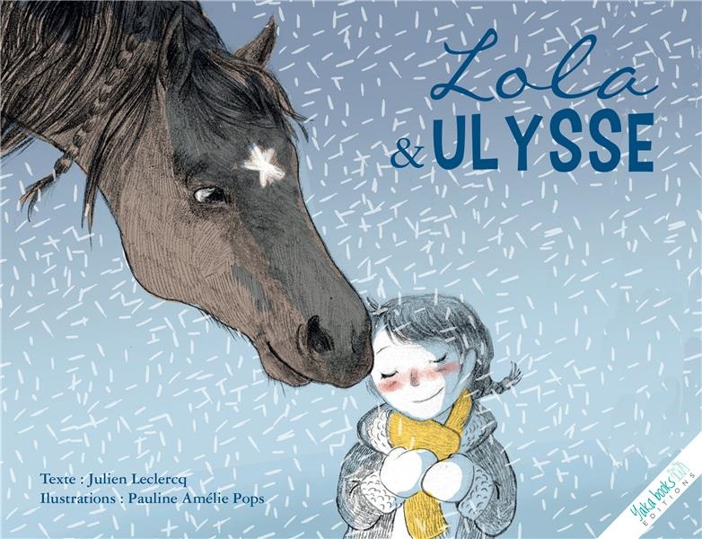 Lola et Ulysse