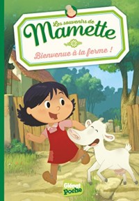 Mamette - Poche - Tome 01: Bienvenue à la ferme