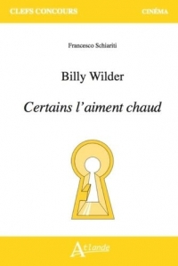 Billy Wilder, Certains l'aiment chaud