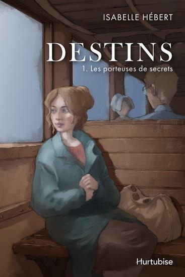 Destins v 01 les porteuses de secrets