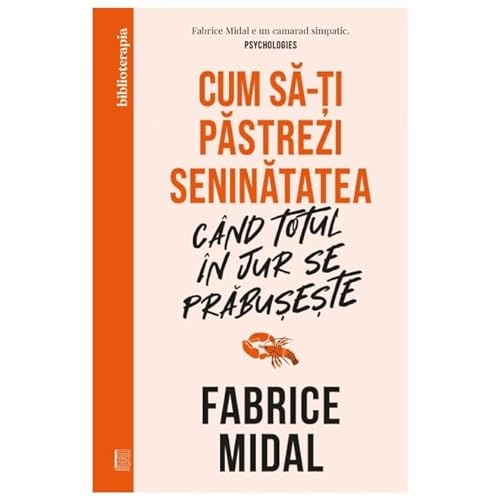 Cum Sa-Ti Pastrezi Seninatatea Cand Totul In Jur Se Prabuseste [9786064415493]