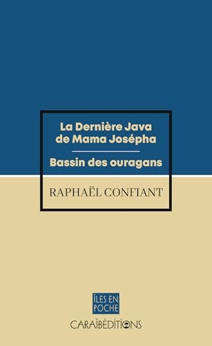 La dernière java de mama Josepha: Suivi de Bassin des ouragans
