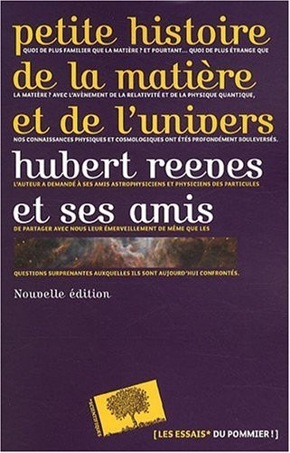Petite histoire de la matière et de l'univers - Nouvelle édition
