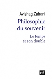 Philosophie du souvenir: Le temps et son double