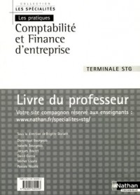 Comptabilité et finance d'entreprise Tle STG : Livre du professeur