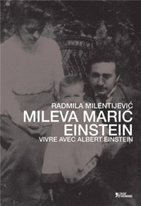 MILEVA MARIC EINSTEIN : VIVRE