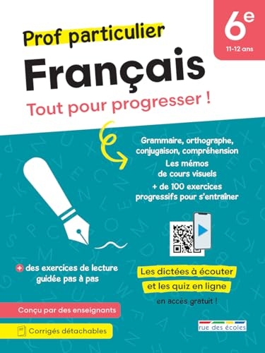 Prof particulier - Français 6e: Tout pour progresser ! Avec des exercices de lecture guidée pas à pas et des podcasts