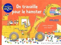 Les P'tits Bonzoms, Tome 3 : On travaille pour le hamster