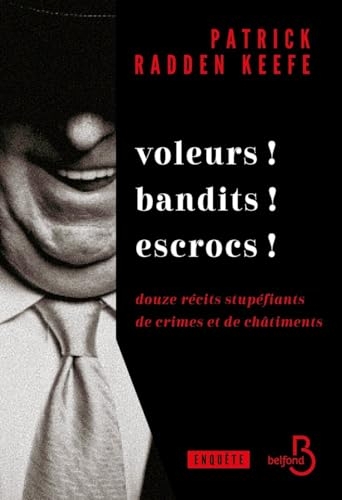 Voleurs ! Bandits ! Escrocs !